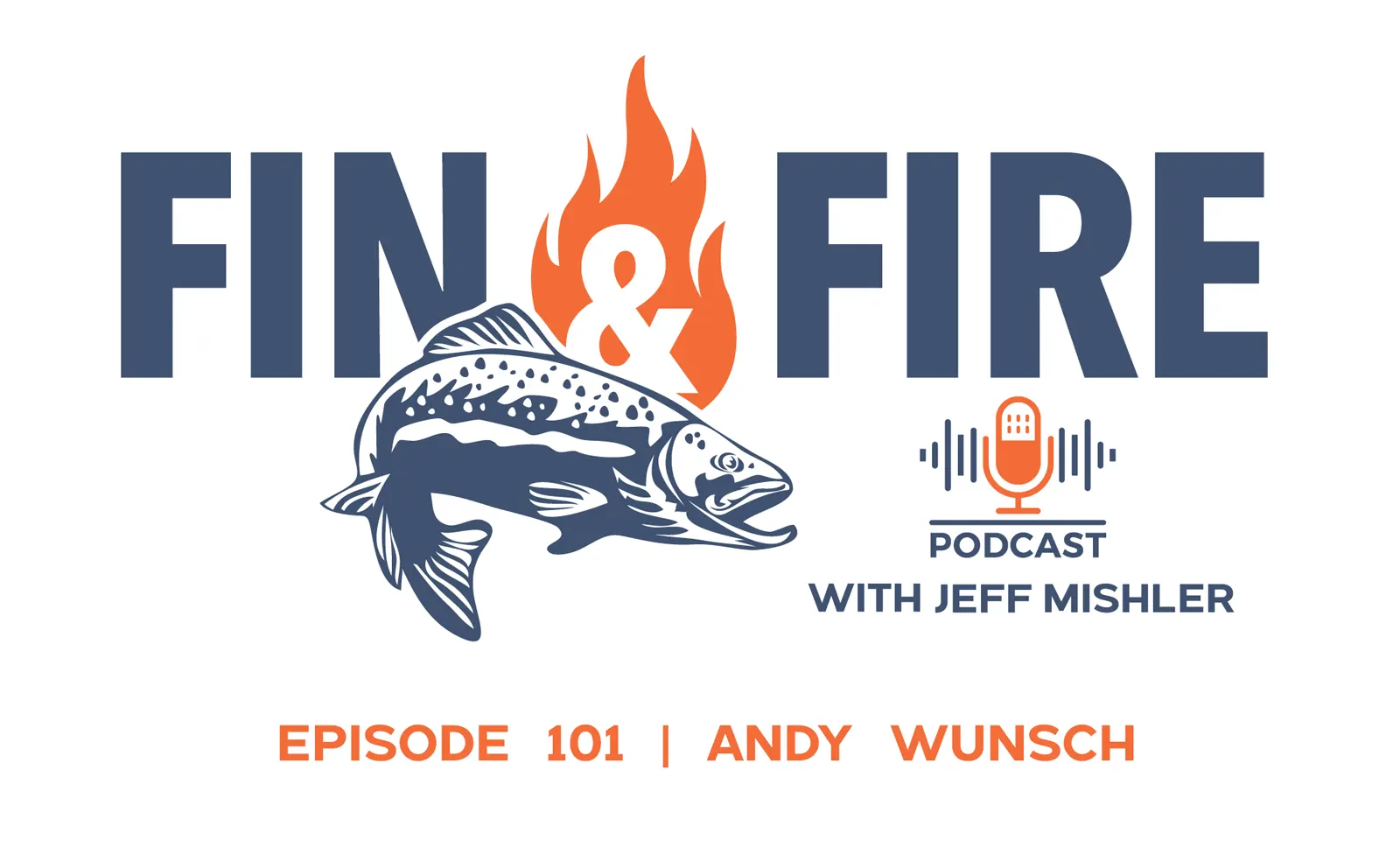 Episode 101 Featuring Andy Wunsch--The Winston Feel And Bauer Reels Balanced By Design