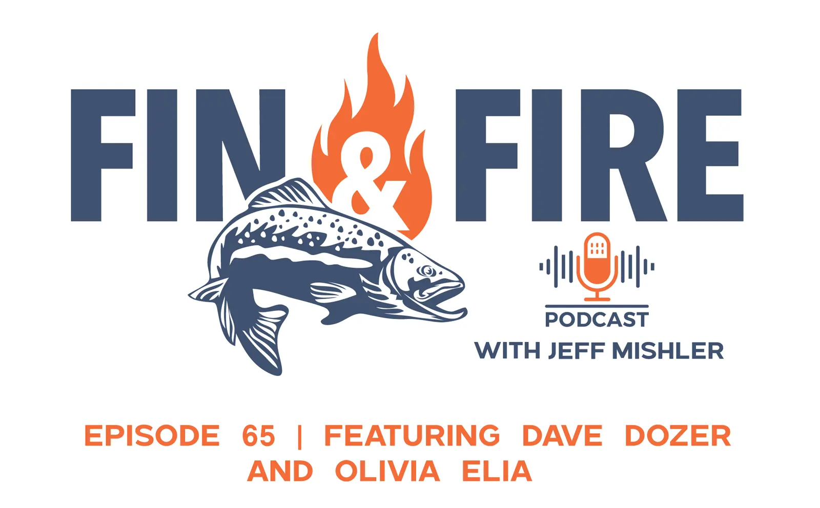 Episode 65 Featuring Dave Dozer and Olivia Elia--Oregon Based Bamboo Fly Rod Makers